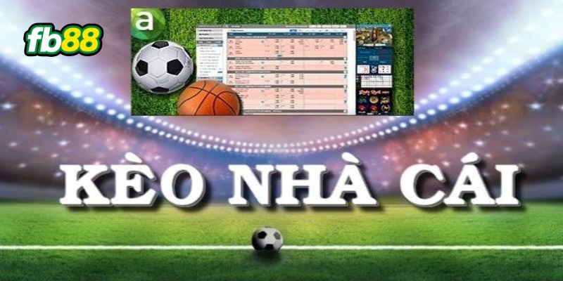 Kèo nhà cái là gì?