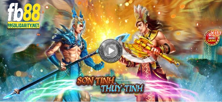 Sơn Tinh Thủy Tinh là một trong những trò chơi nổi bật tại FB88