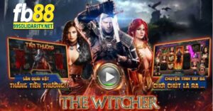 Tổng quan thông tin về game Nổ Hũ The Witcher